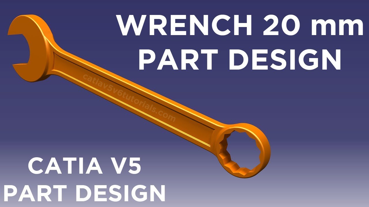 CATIA V5 Wrench tool tutorial in Part Design