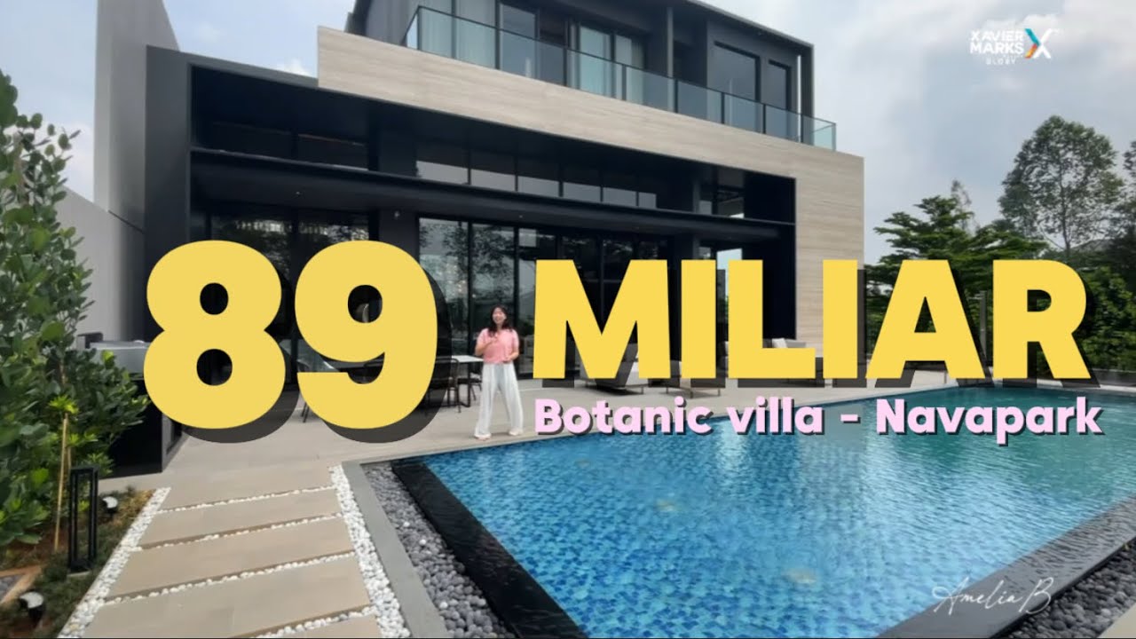 89 Miliar Botanic Villa | Navapark BSD