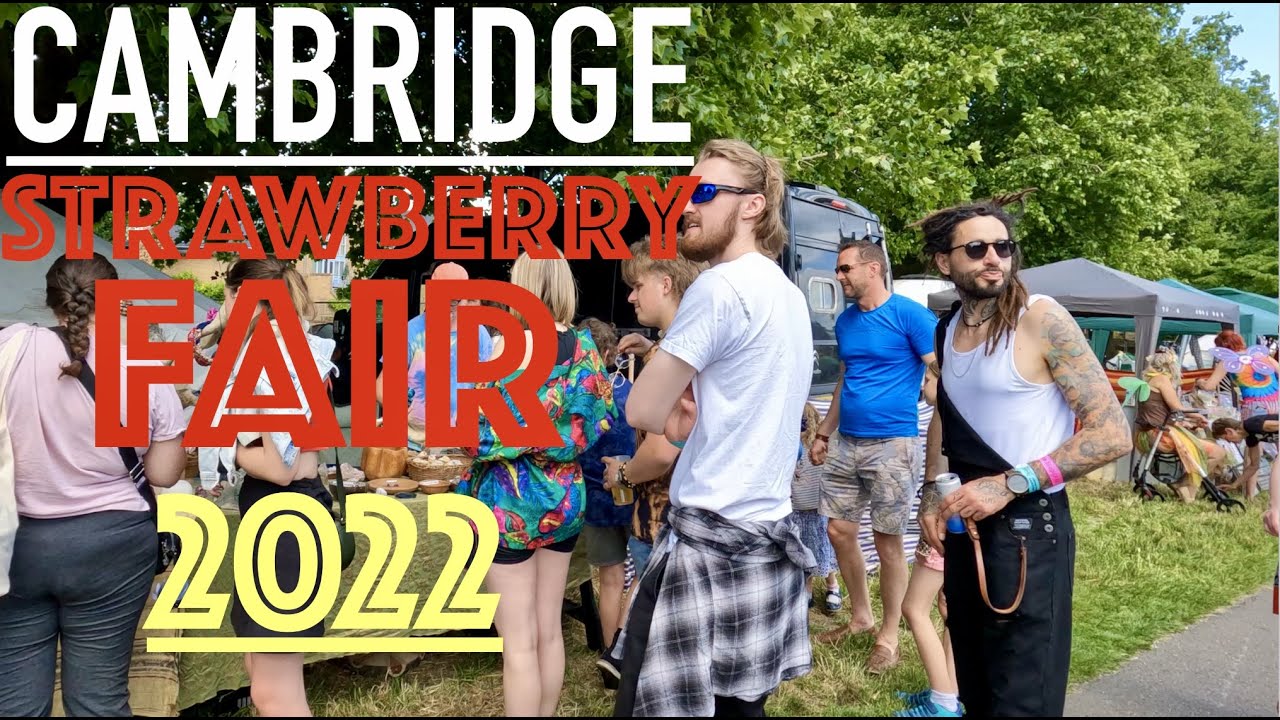Cambridge Strawberry Fair 2022 [4K]