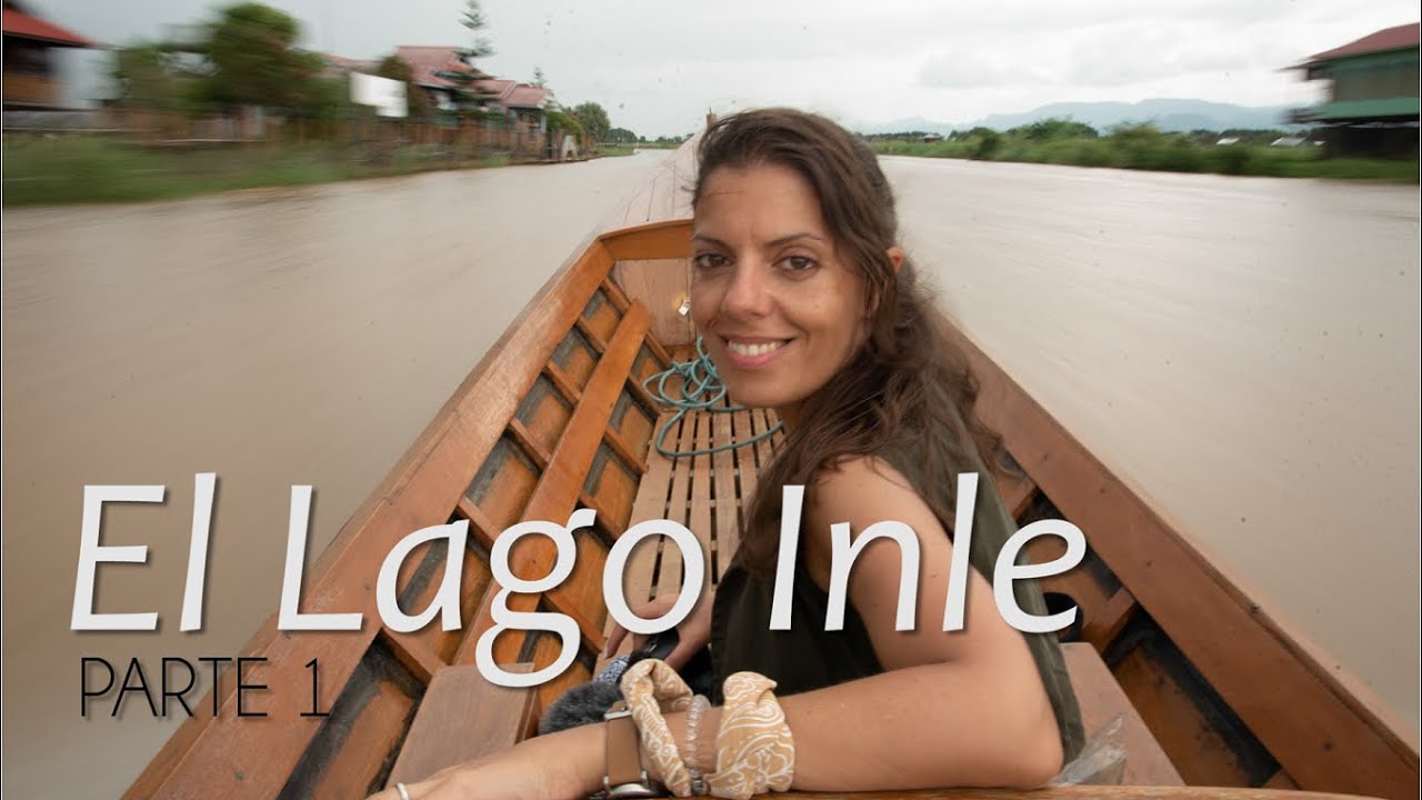 Gu&iacute;a del Lago Inle (1/2) - MYANMAR 7
