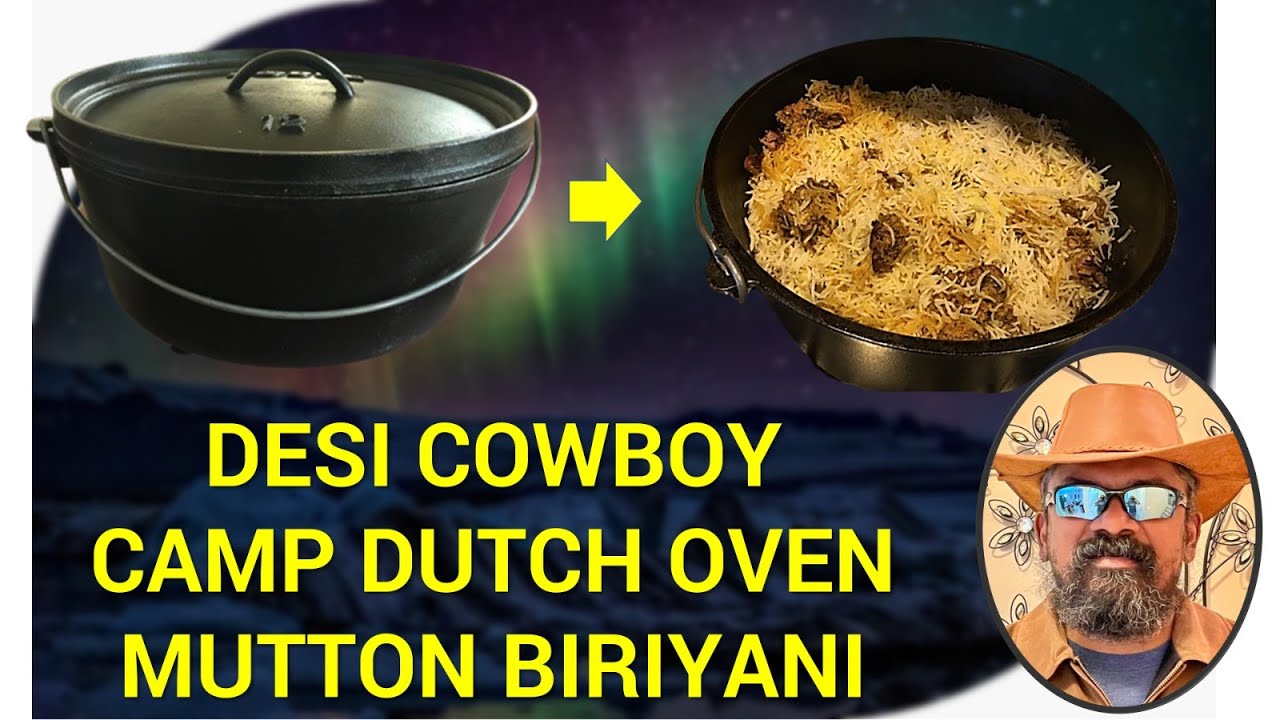 Mutton Dum Biryani ... in Camp Dutch Oven