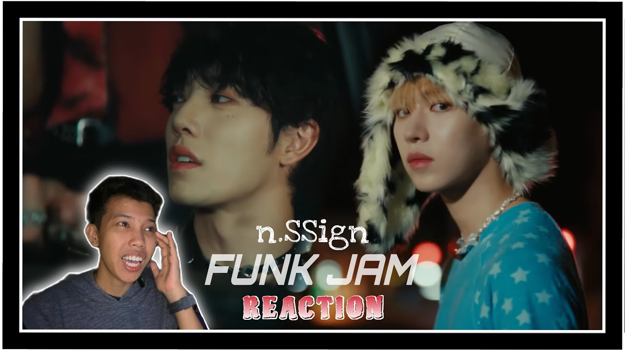 n.SSign (엔싸인) - ‘FUNK JAM’ MV || REACTION