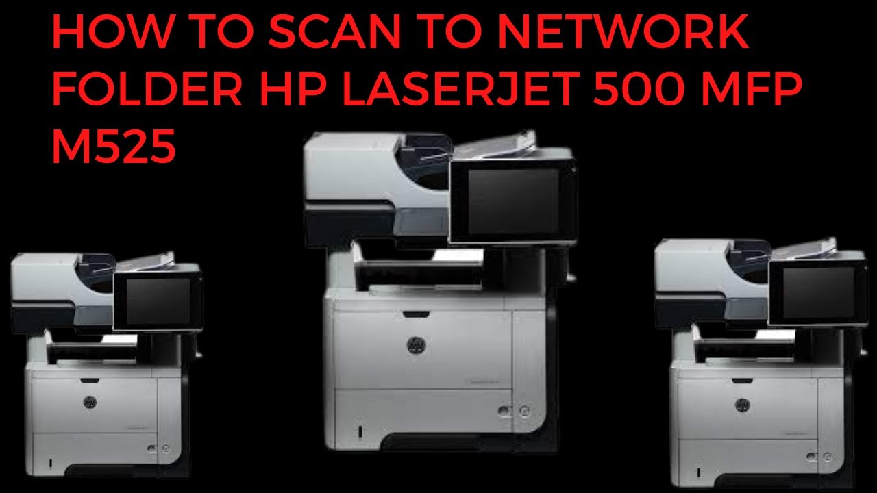 how to scan to Network folder HP LaserJet 500 mfp m525