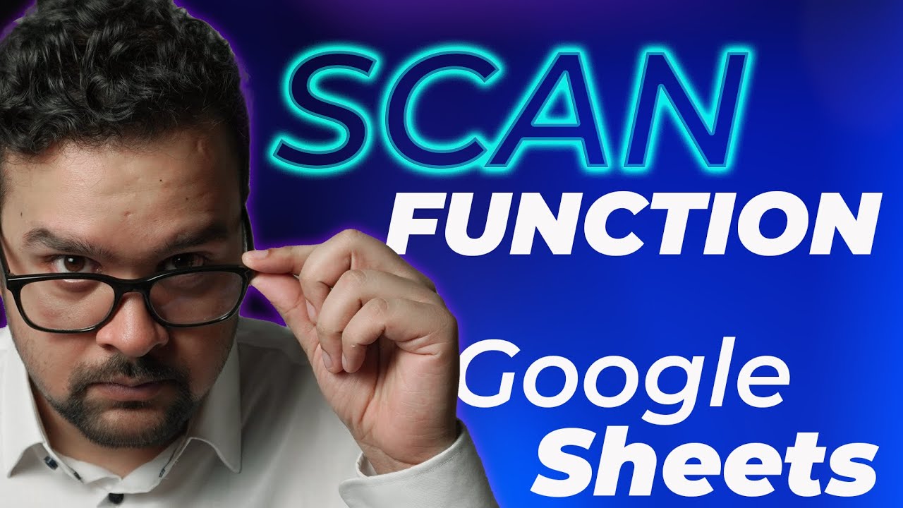 How to use SCAN on Google Sheets - Quick Tutorial