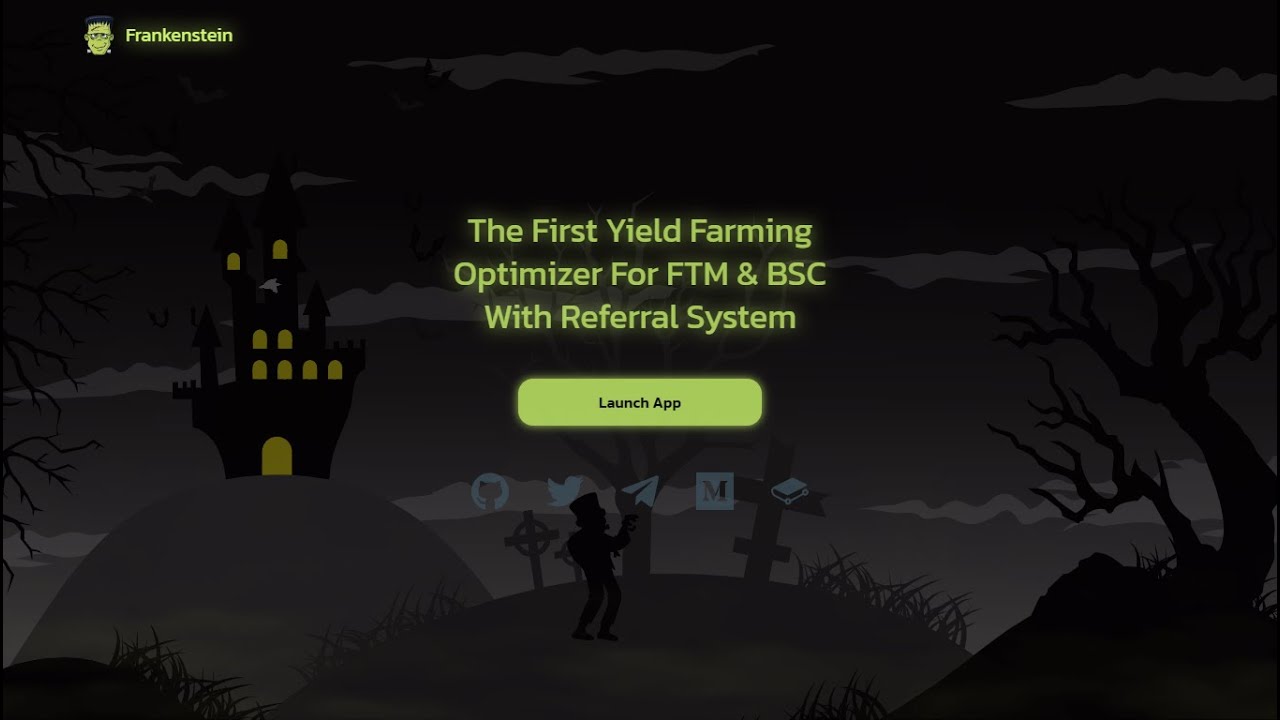 Frankenstein Finance - The First Yield Farming Optimizer For FTM and BSC With Referral System