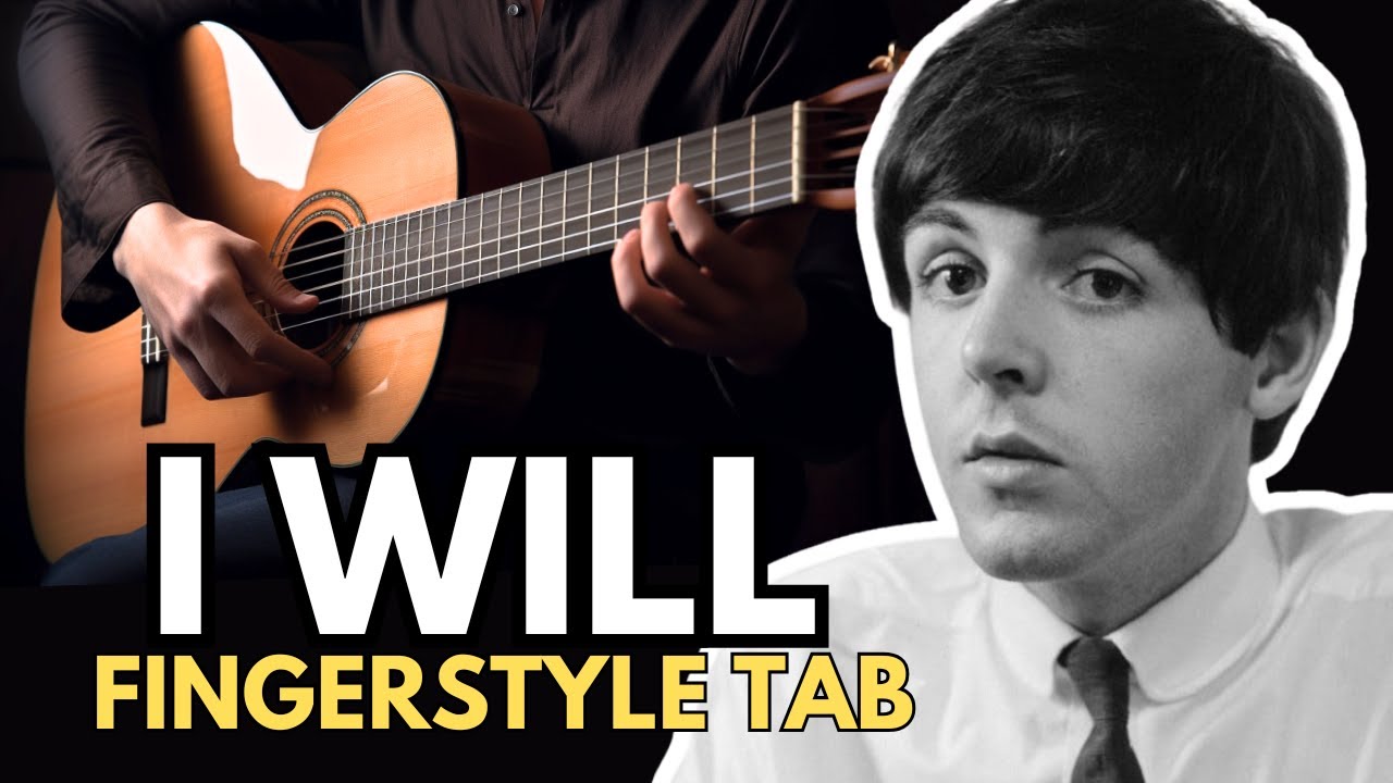 I Will - Fingerstyle Guitar TAB | Beatles Fingerstyle Arrangement