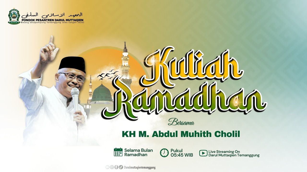 🔴Kuliah Ramadhan #2 Bersama KH.M Abdul Muhith Kholil || PP.Darul Muttaqien Temanggung