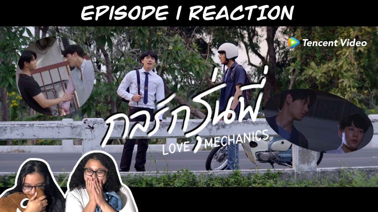 Love Mechanics กลรักรุ่นพี่ EP1 WeTV Originals Reaction | it's been 2 years!!!