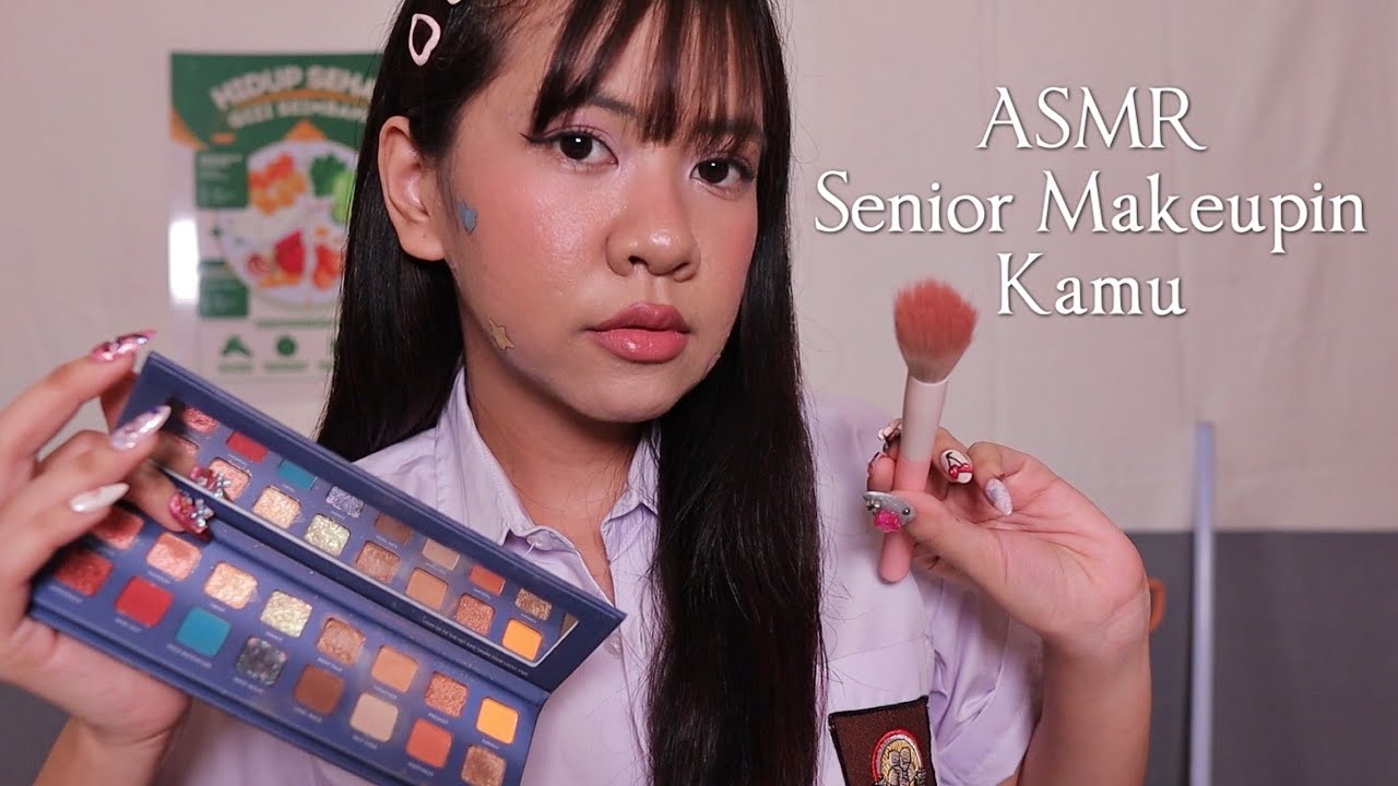 Kakak Kelas Makeupin Kamu di Kantin 🎀 | ASMR Indonesia