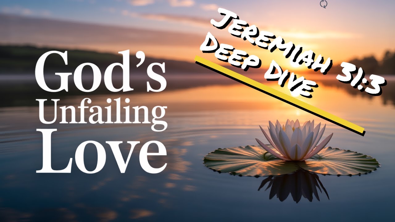 Jeremiah 31:3 In-Depth Study - Deep Dive