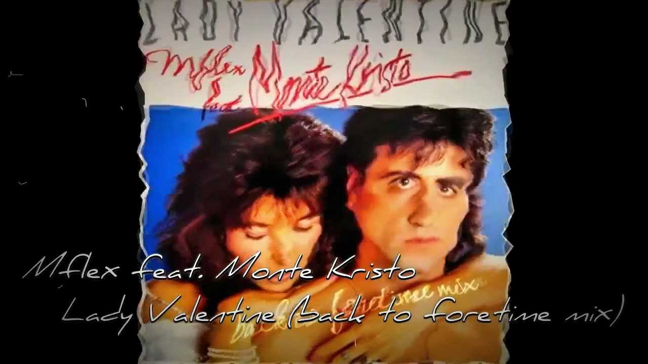 Mflex Sounds  feat. Monte Kristo - Lady Valentine (back to foretime mix)  Italo Disco