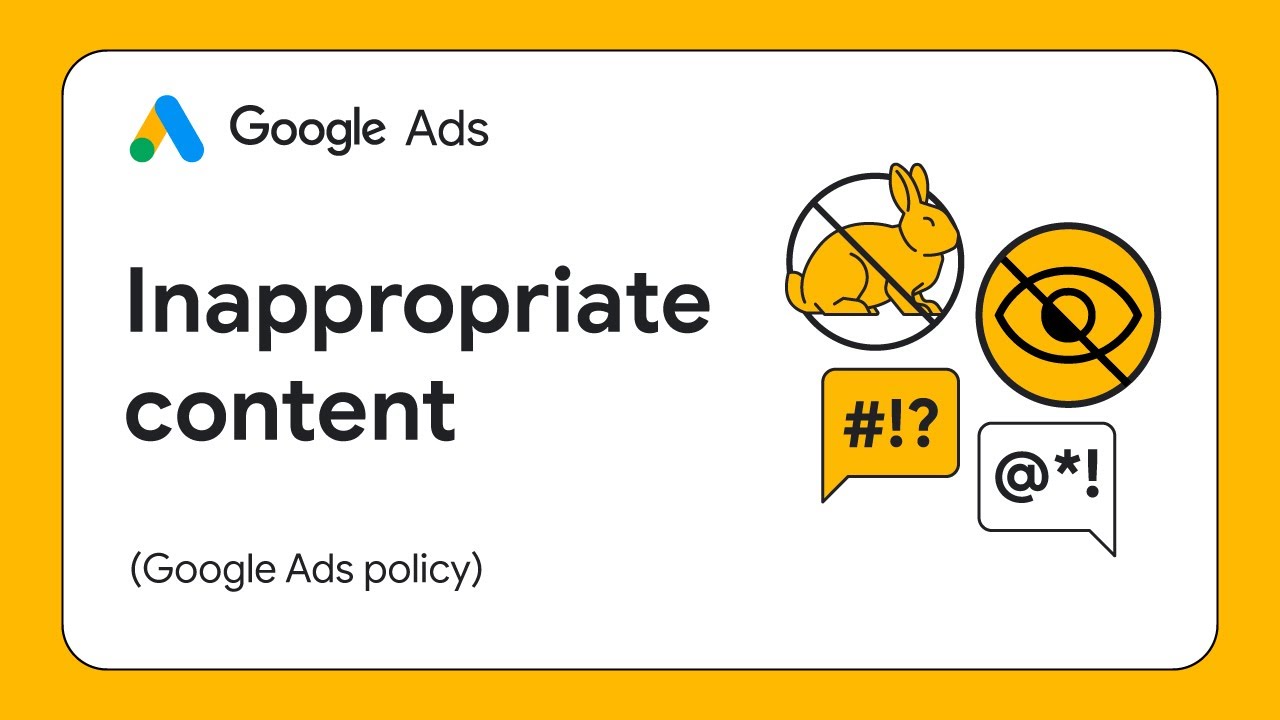 Google Ads Policy: Inappropriate Content (Avoid Suspension)
