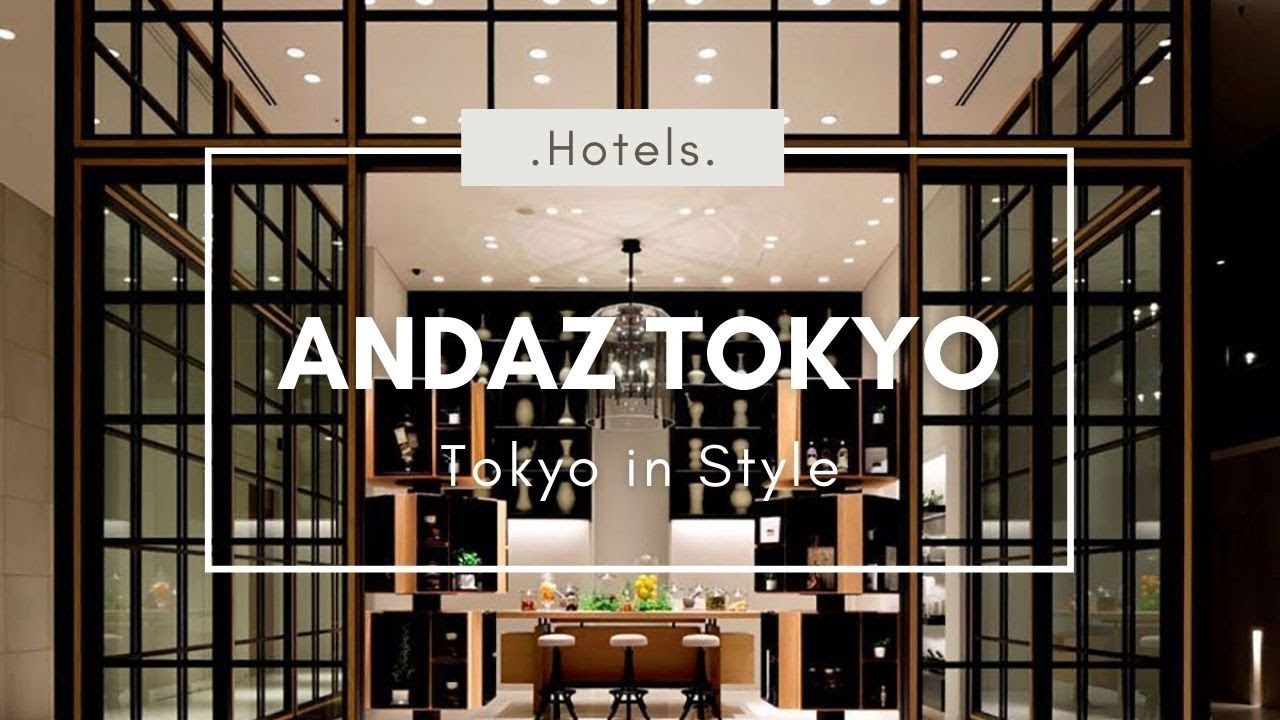 Andaz Tokyo Toranomon Hills 2022: Top Luxury Hotels in Japan Episode 5