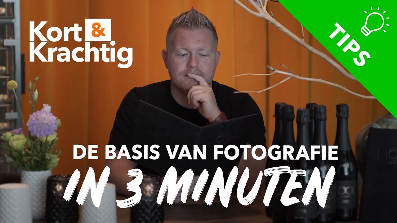 De Basis van de Fotografie in 3 minuten - Kort & Krachtig - Kamera Express
