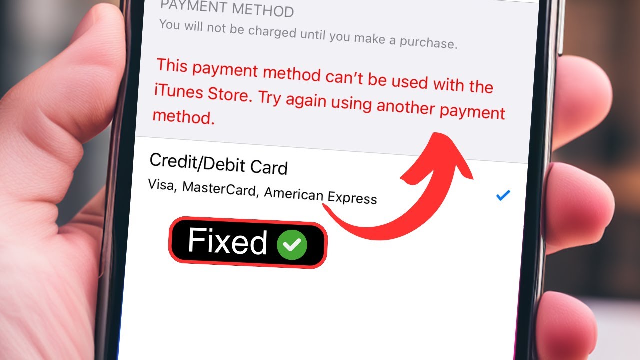 This payment method cannot be used with the iTunes Store | How to Fix