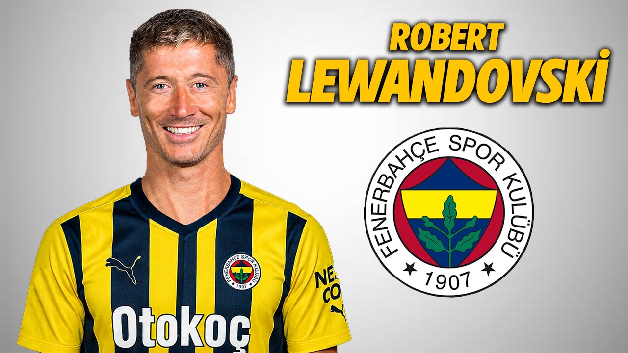 Lewandowski ● Welcome to Fenerbah&ccedil;e 🟡🔵 2026 🇵🇱 Amazing Skills | Goals & Assists | HD