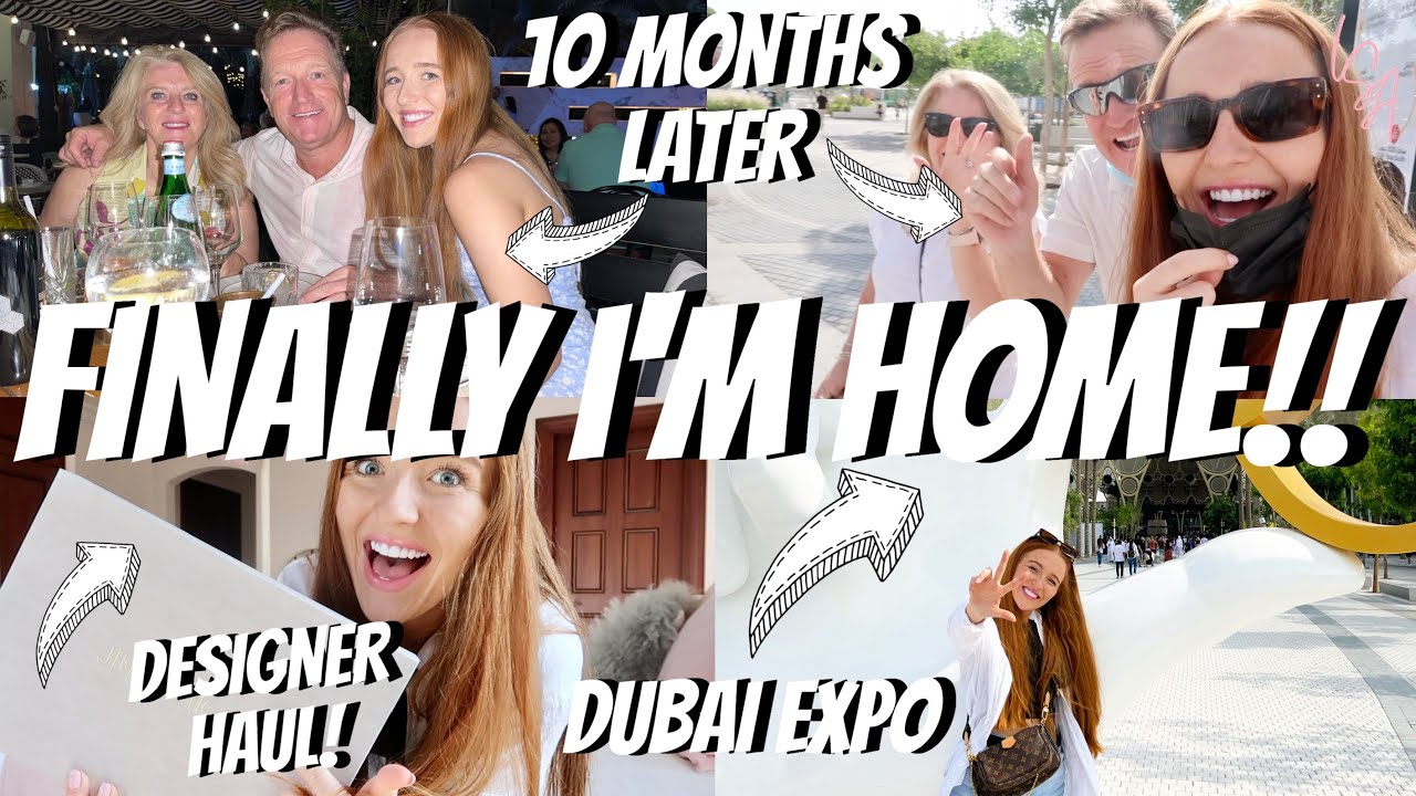 I WENT HOME FOR THE FIRST TIME IN 10 MONTHS😭😭 DUBAI VLOG & EXPO 2020!! - Lucy Stewart-Adams