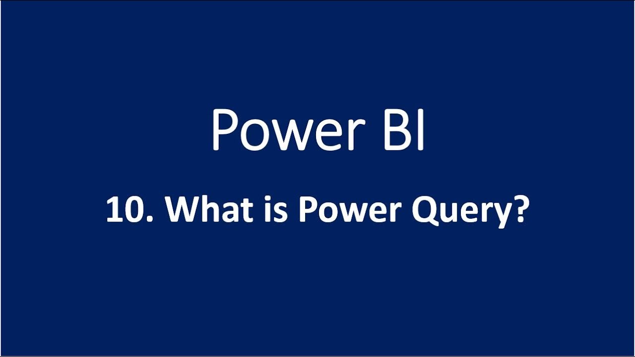 10. What is Power Query?