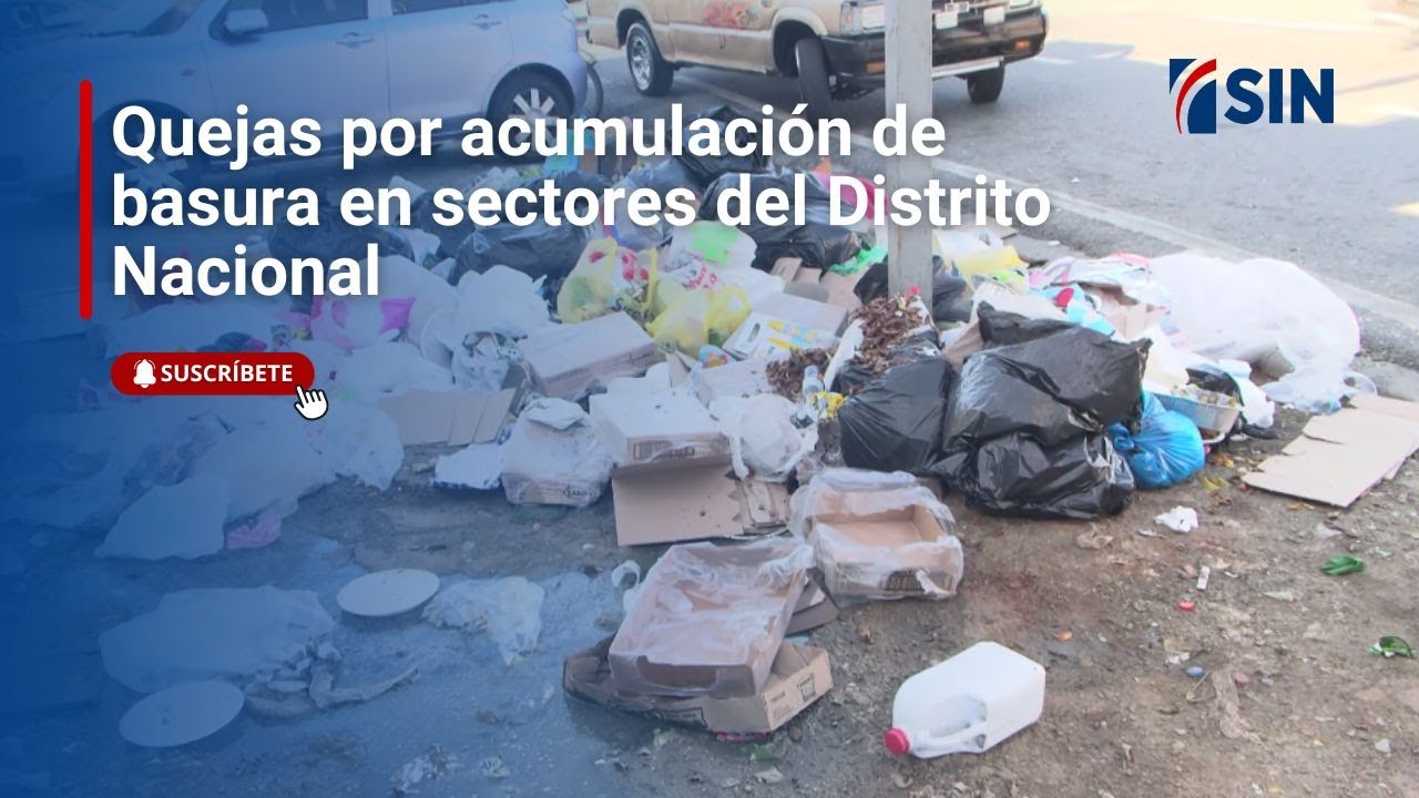 Quejas por acumulación de basura en sectores del Distrito Nacional