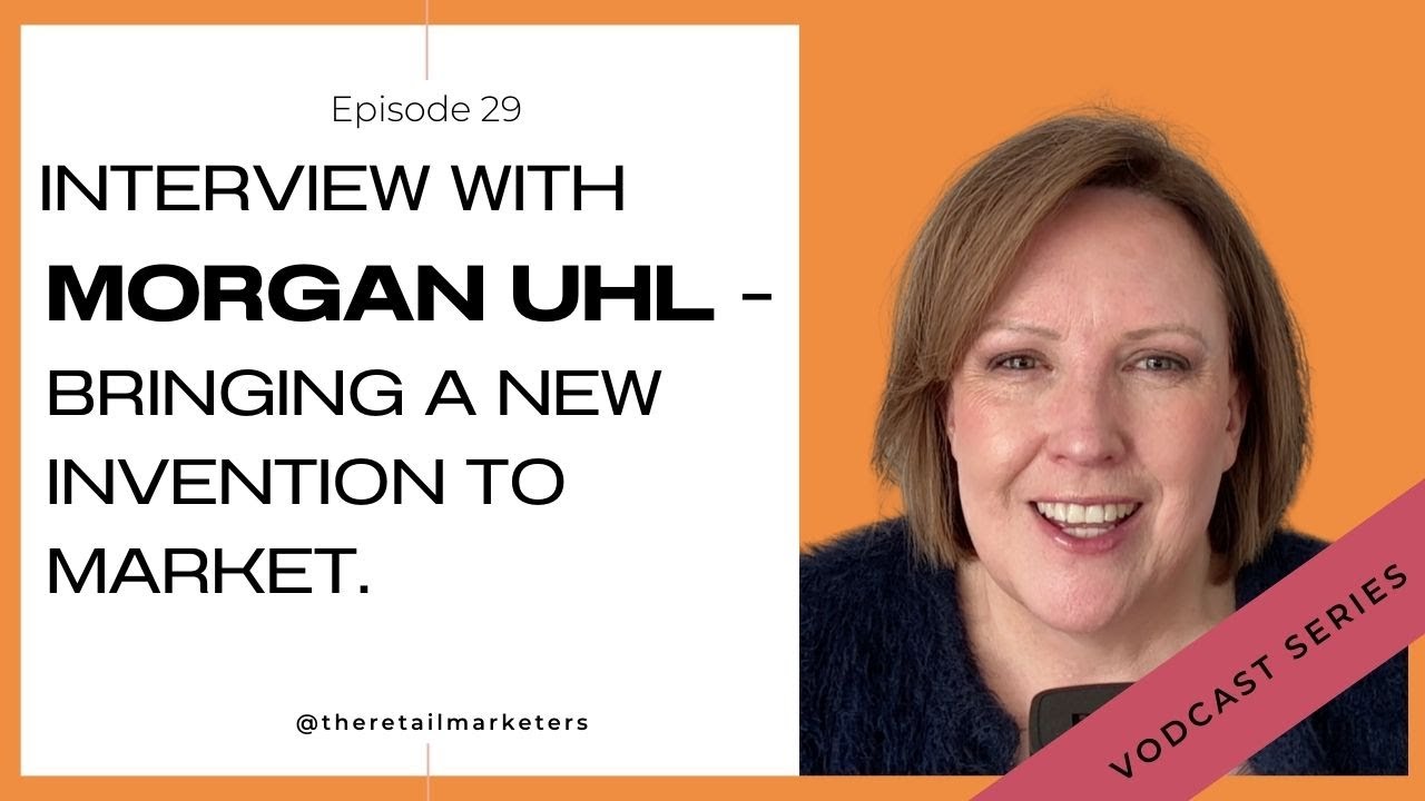 Interview with Morgan Uhl: Bringing a New Invention to Market