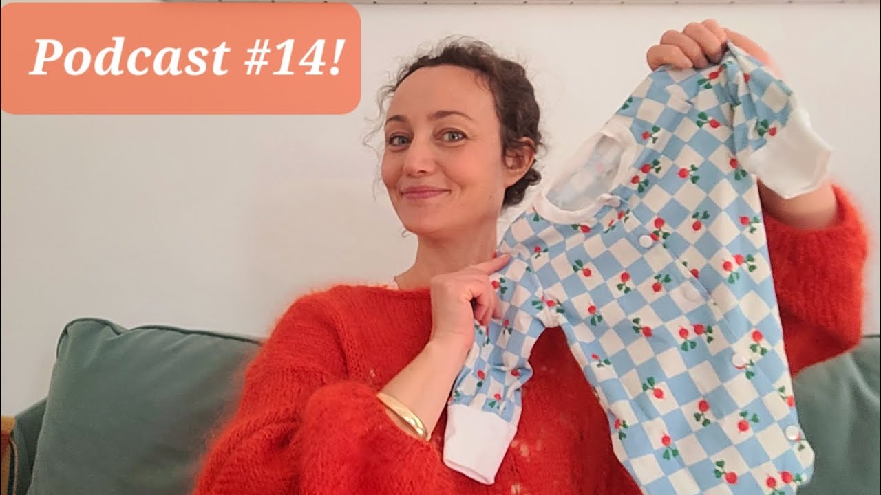 Podcast tricot et couture #14 : des projets dans tous les sens!