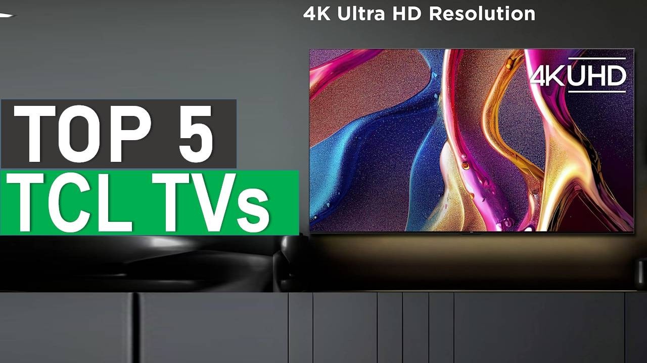 TOP 5 Best TCL TVs for 2026