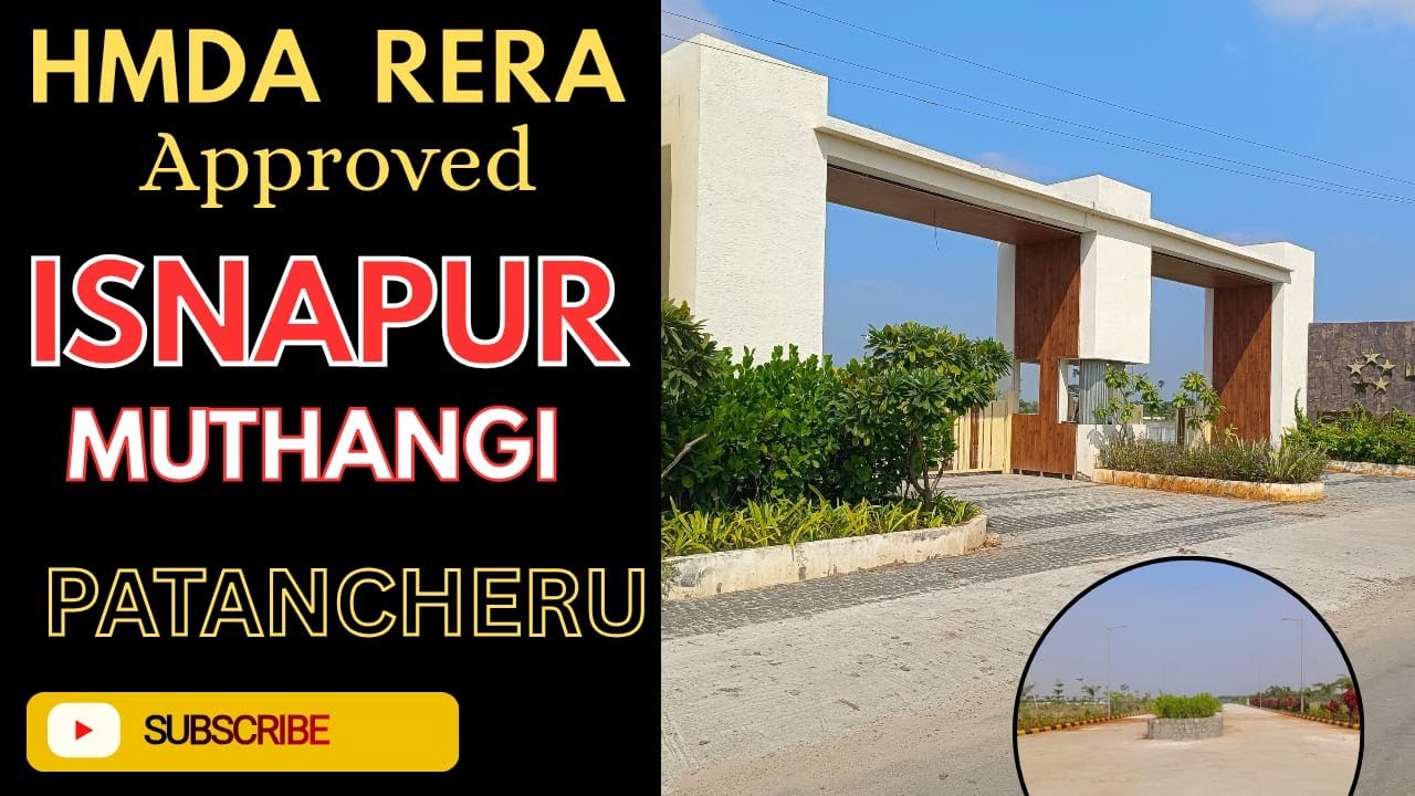 🔥 HMDA RERA Final Approved Plots | Isnapur X Road Muthangi @ Mumbai Highway, Patancheru 🔥