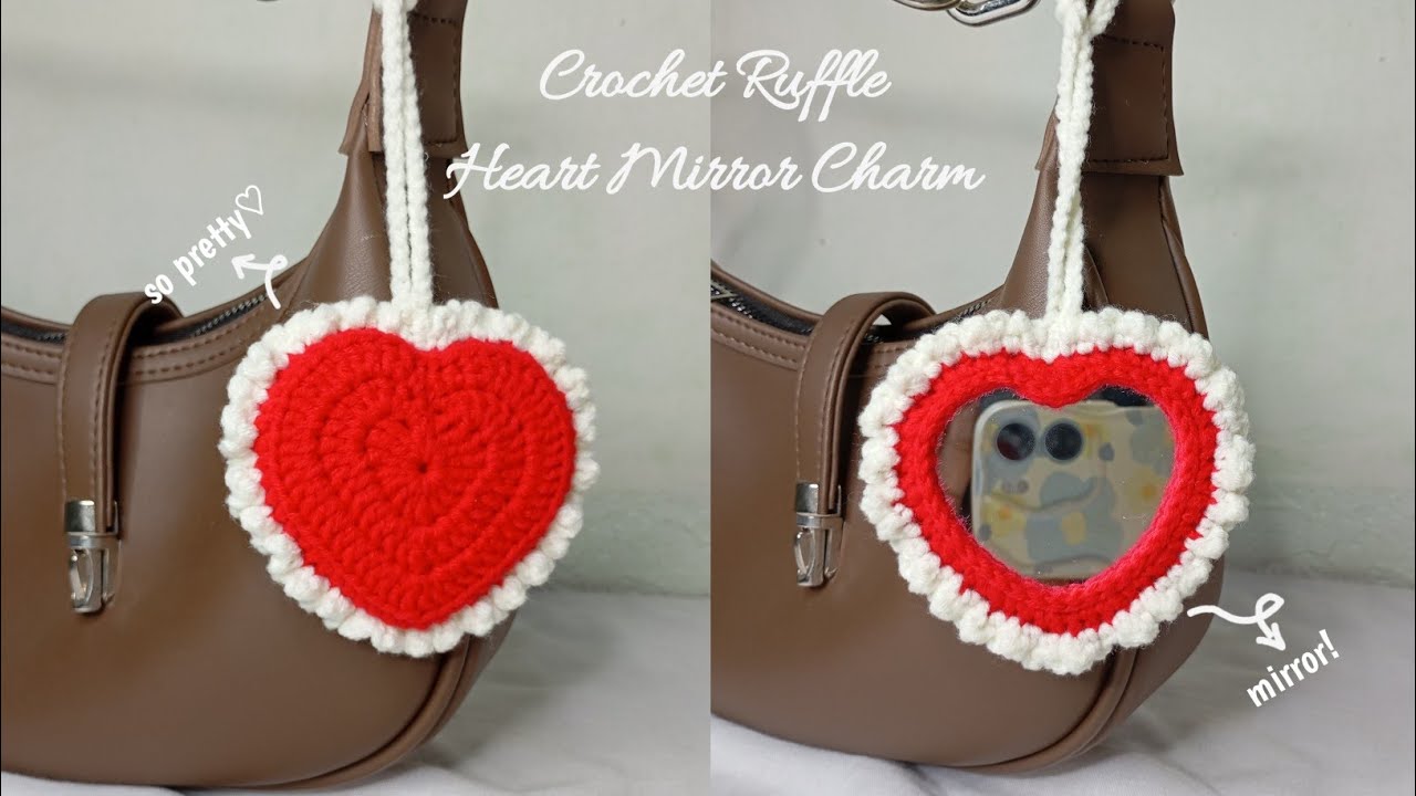 Crochet Ruffle Heart Mirror Charm ♡ Easy and Pretty!