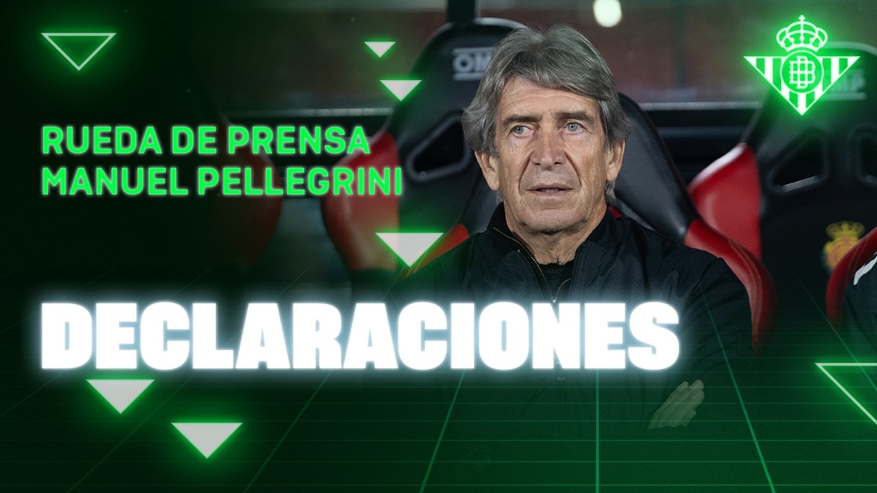 Rueda de prensa de Manuel Pellegrini tras el #MallorcaRealBetis 🗣🎙 | Real BETIS Balompié