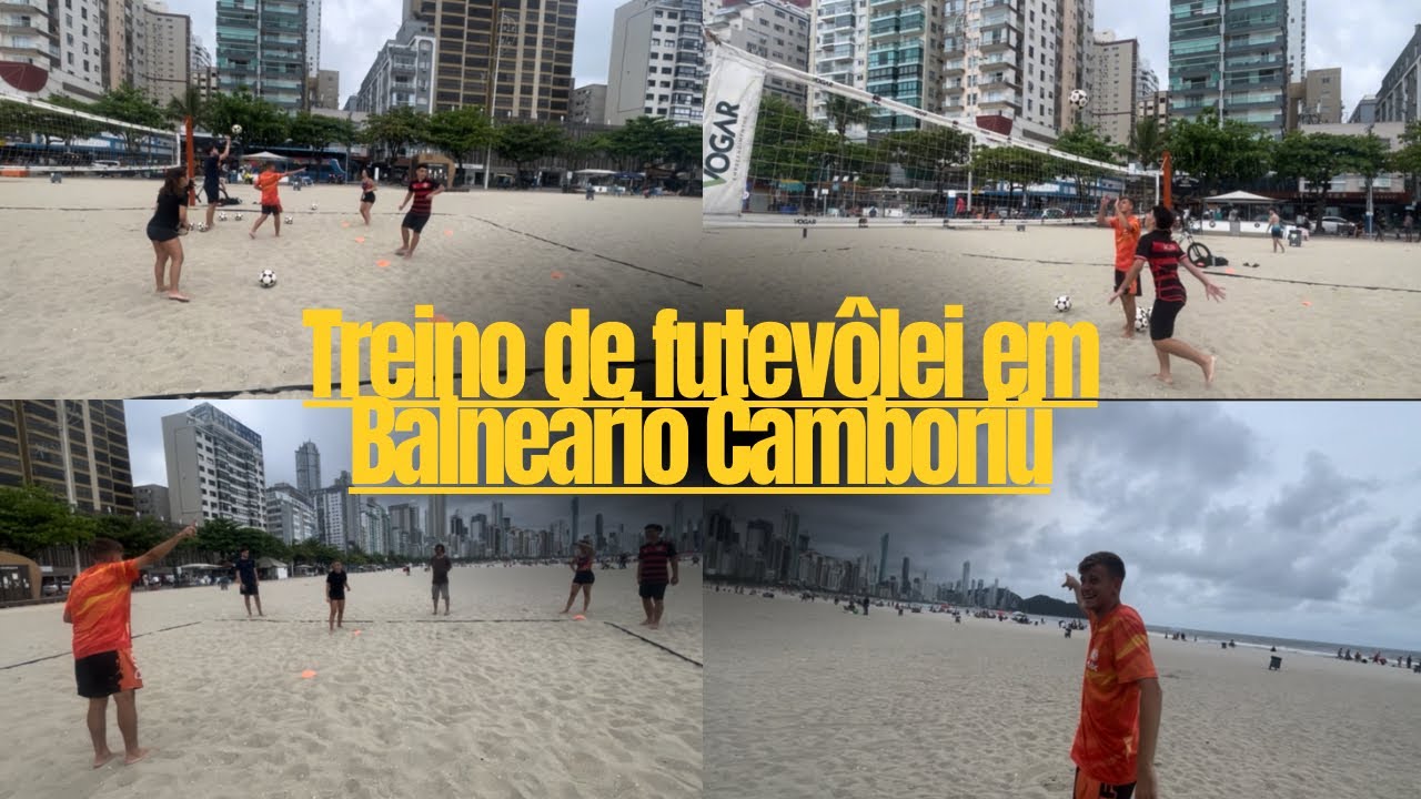 TREINO DE FUTEVÔLEI EM BALNEÁRIO CAMBORIÚ 🔥⚽️