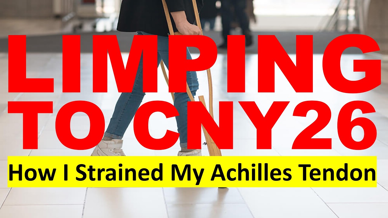 Limping Into CNY: Badminton Strained My Achilles Tendon