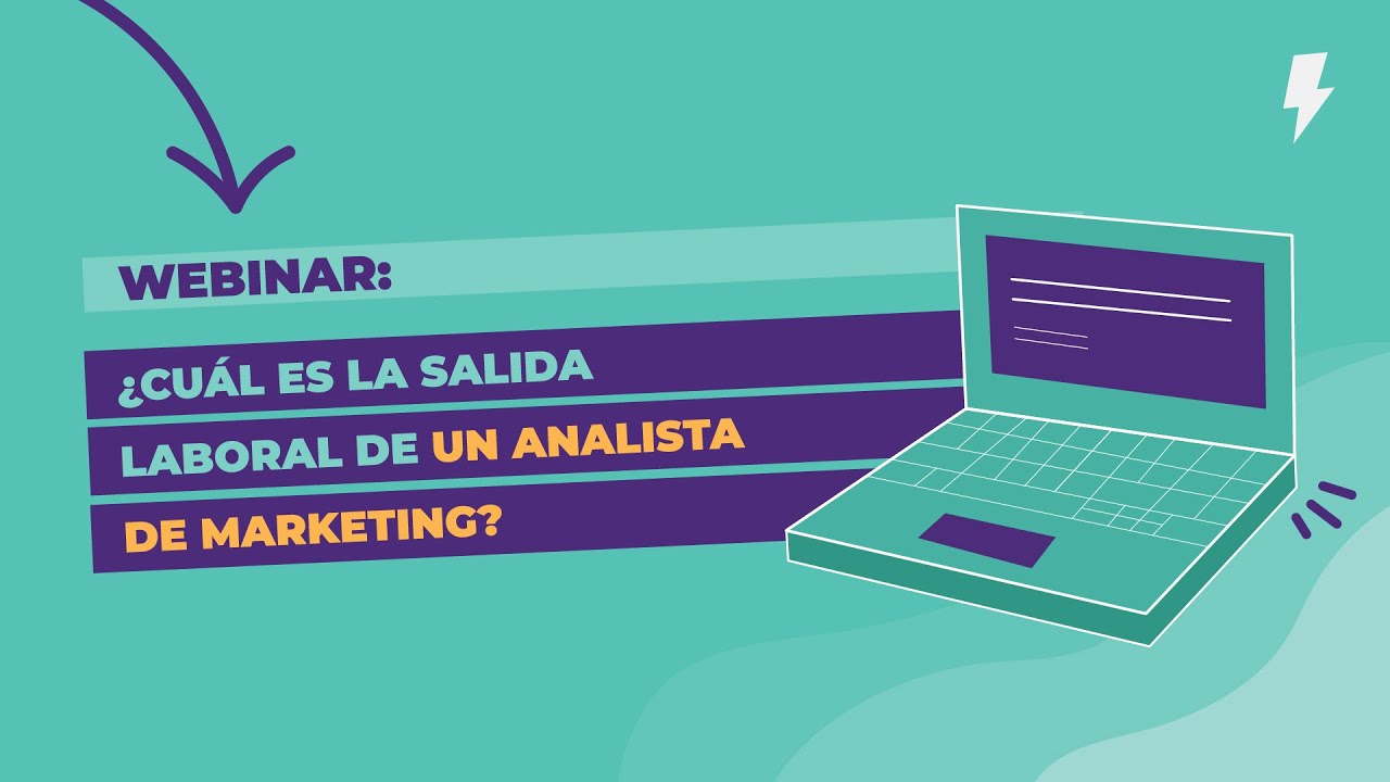 Webinar ¿Cuál es la salida laboral de un Analista de Marketing Digital?
