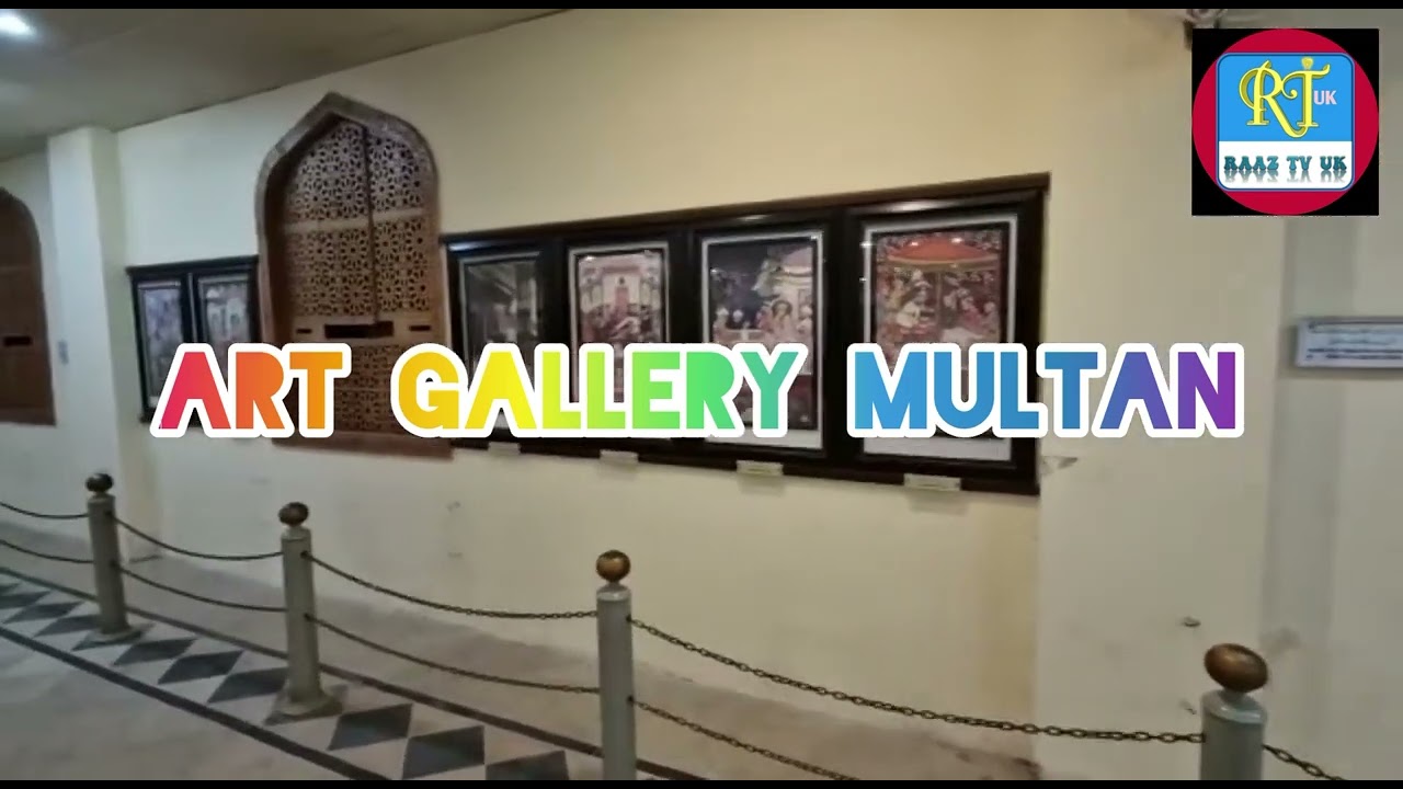ART GALLERY MULTAN - MULTAN TOUR