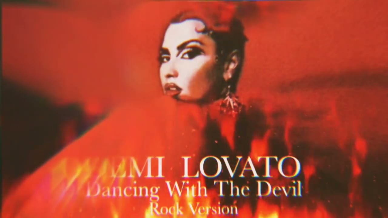 Demi Lovato - Dancing With The Devil (Rock Version)