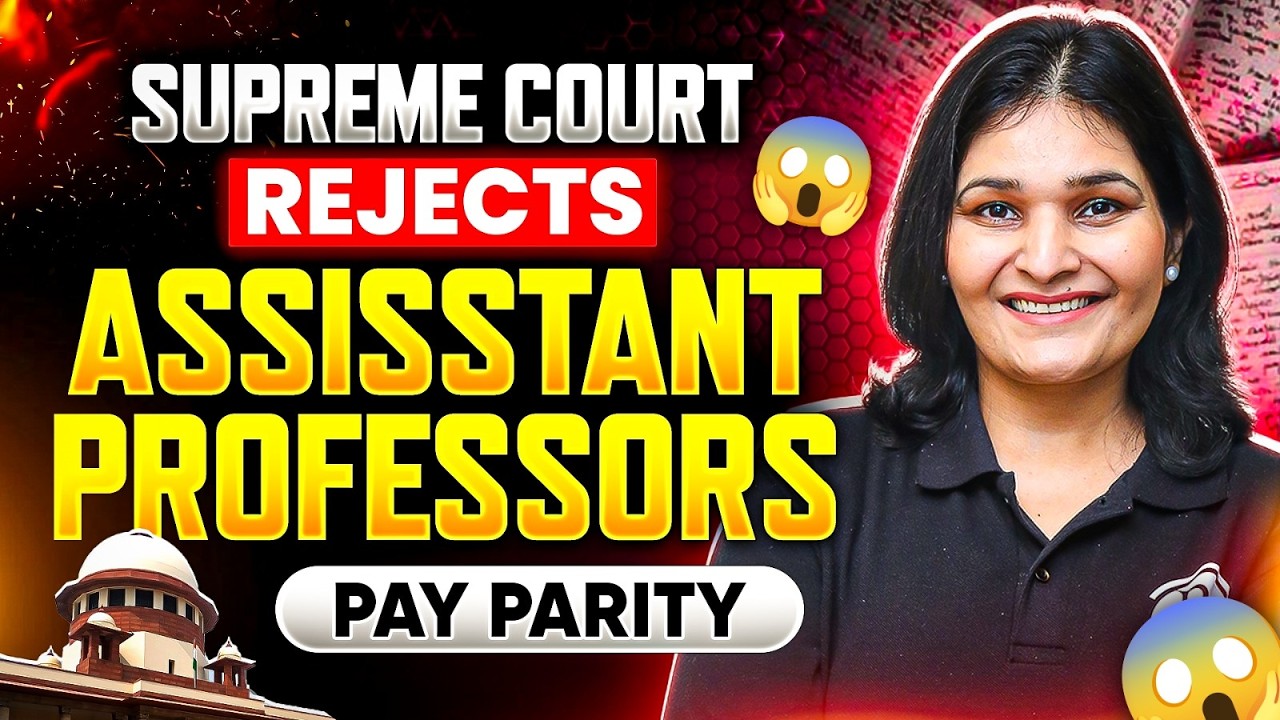 Assistant Professor Pay Cut Confirmed | Supreme Court Rejects Parity Plea | Assistant Professor News