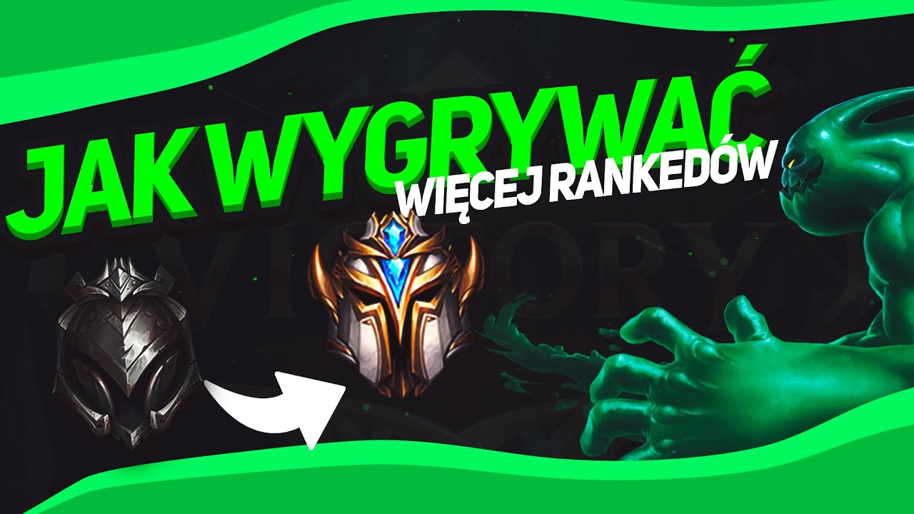 Jak wygrywać więcej rankedów?
