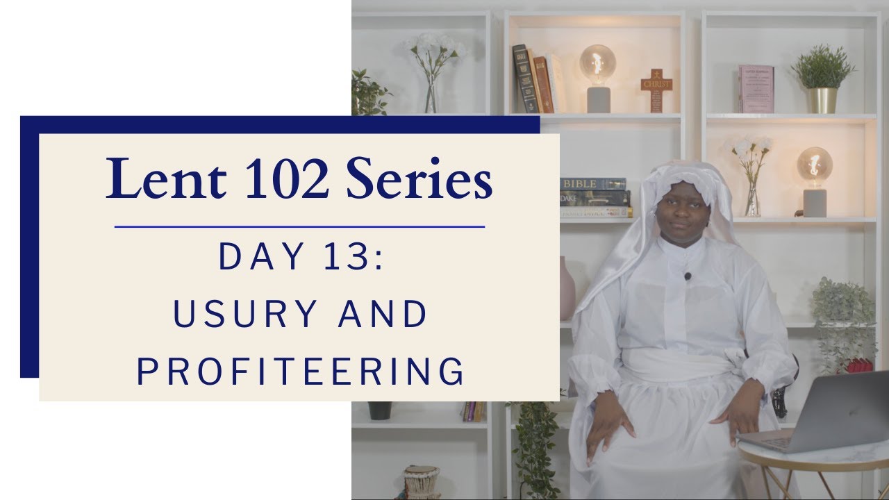 DAY 13: USURY AND PROFITEERING