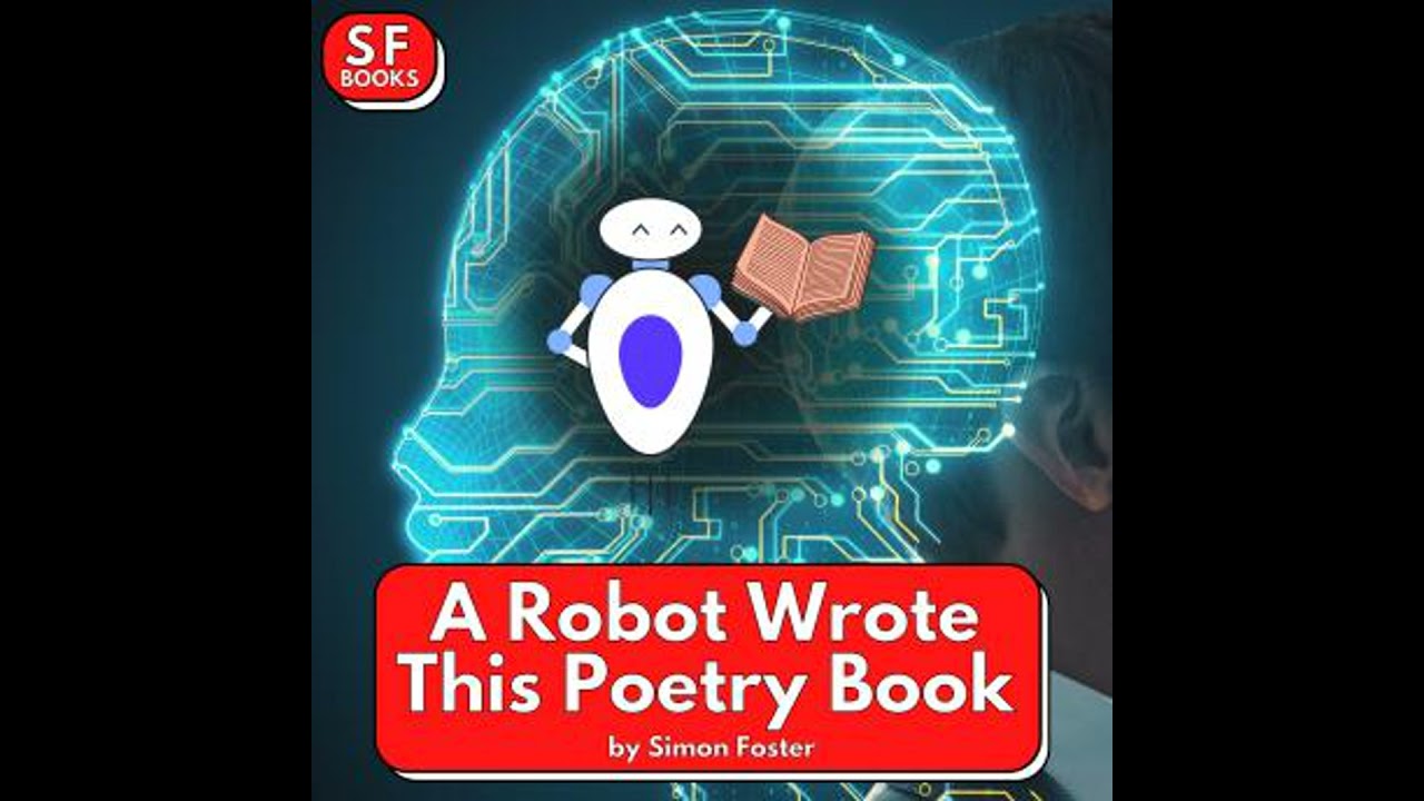 Robot Wrote This Poetry Book - Simon Foster