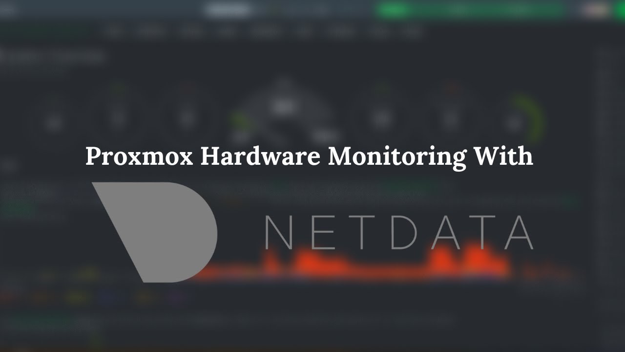 Proxmox Hardware Monitoring With Netdata