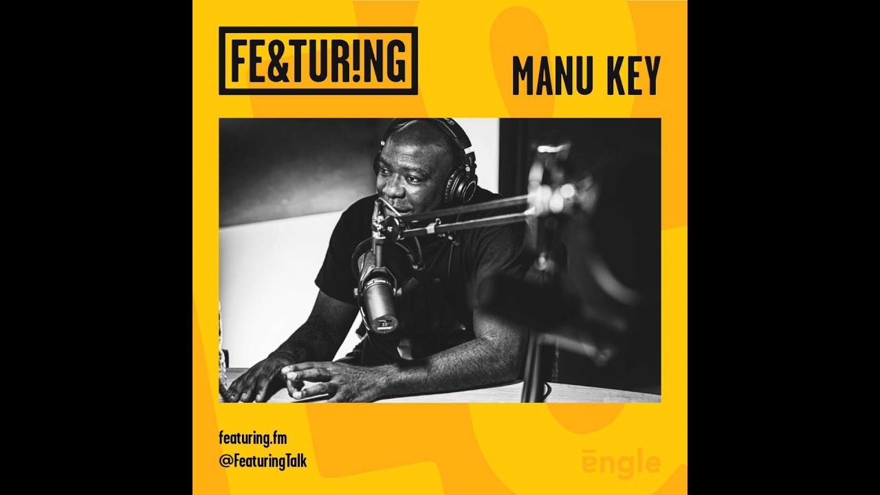 Featuring Manu Key