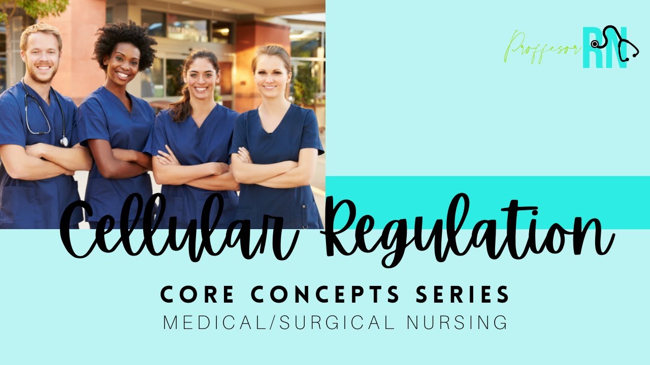 Core Concepts / Cellular Regulation / Impaired Cellular Regulation / Med-Surg Nursing