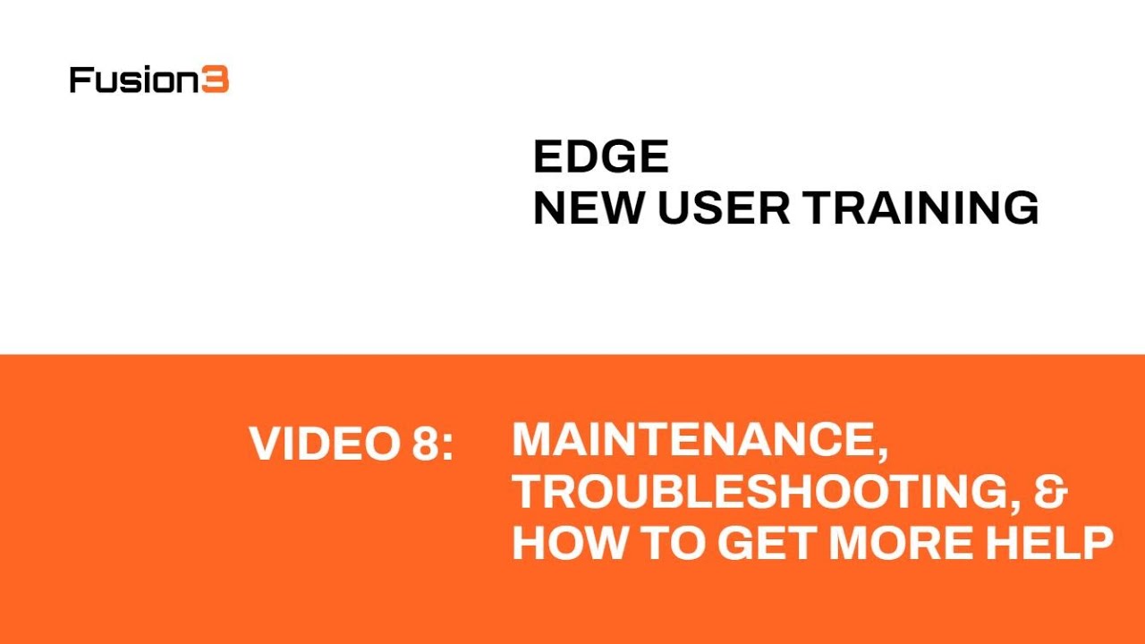 Fusion3 EDGE New User Training - Video 8