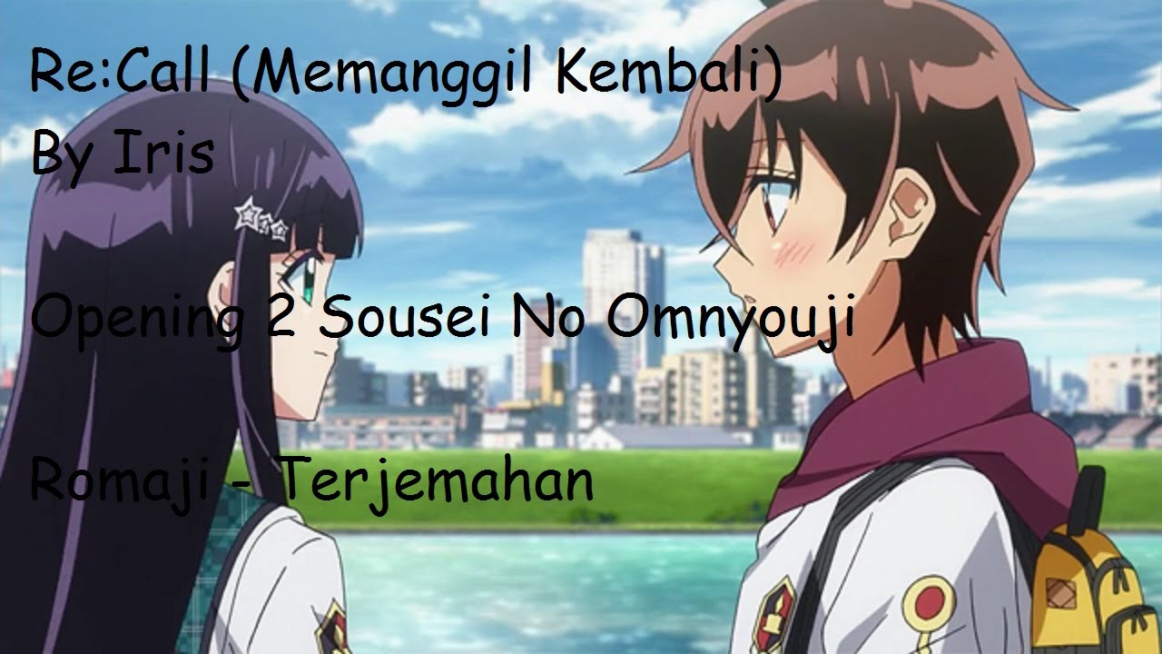 Re:Call By Iris (Romaji - Terjemahan)