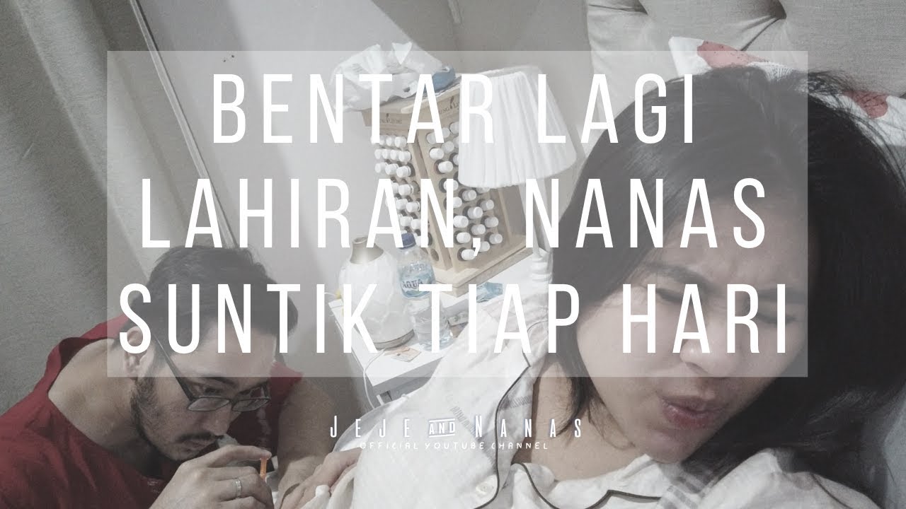 BENTAR LAGI LAHIRAN , NANAS SUNTIK TIAP HARI