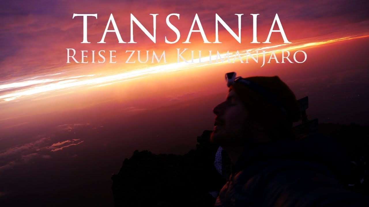 Tansania & Kilimanjaro - Die komplette Reisedoku