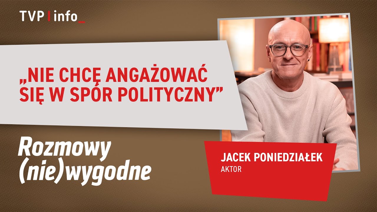 Jacek Poniedziałek: nie chcę angażować się w spór polityczny | ROZMOWY (NIE)WYGODNE