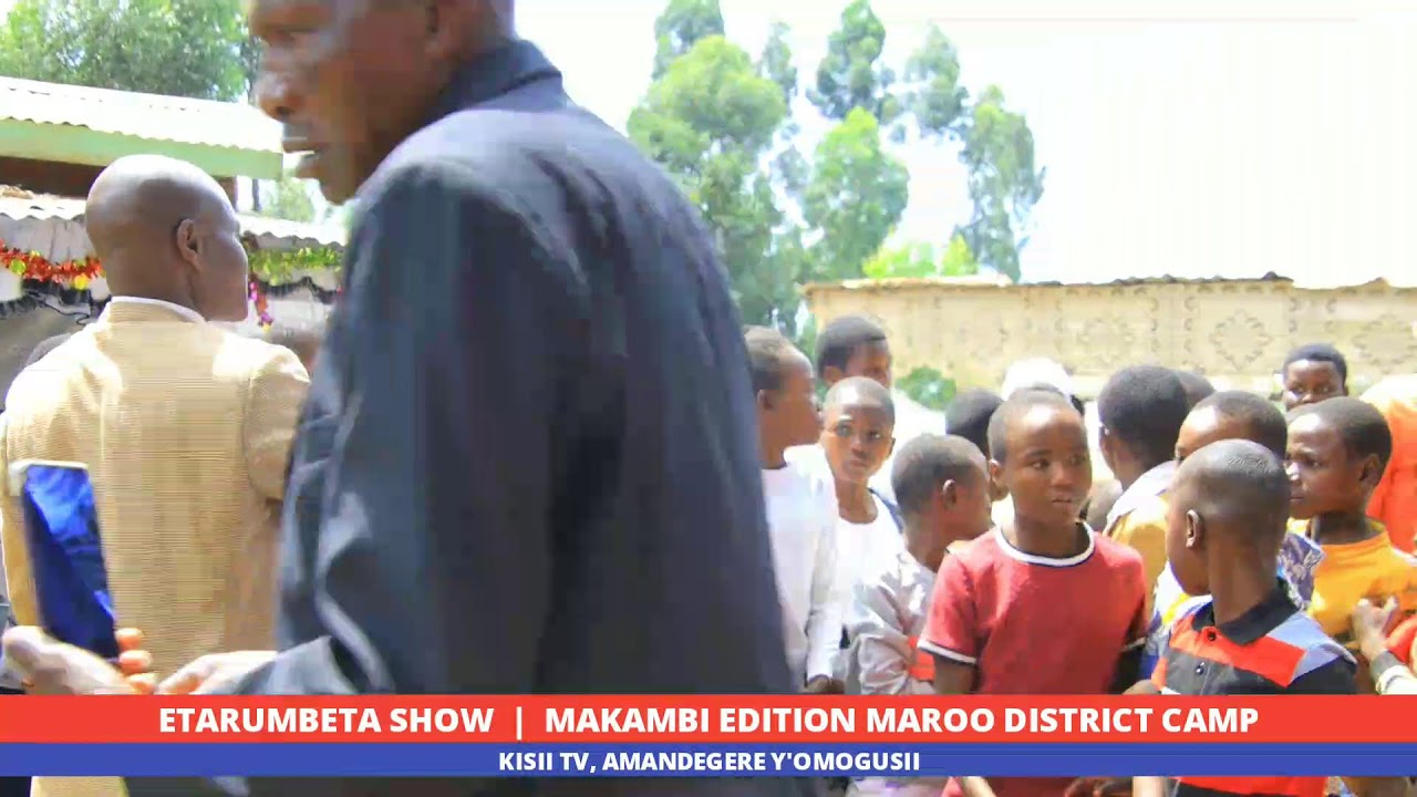 Etarumbeta Show Live | MAKAMBI EDITION MAROO DISTRICT CAMP