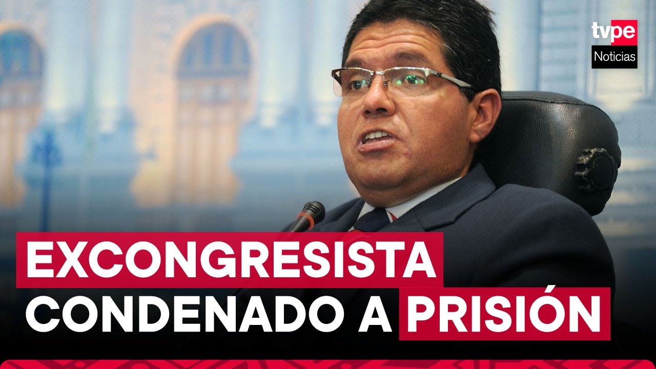 Excongresista condenado a 22 a&ntilde;os de prisi&oacute;n por recorte de sueldo a trabajadores #NoticiaDelD&iacute;a