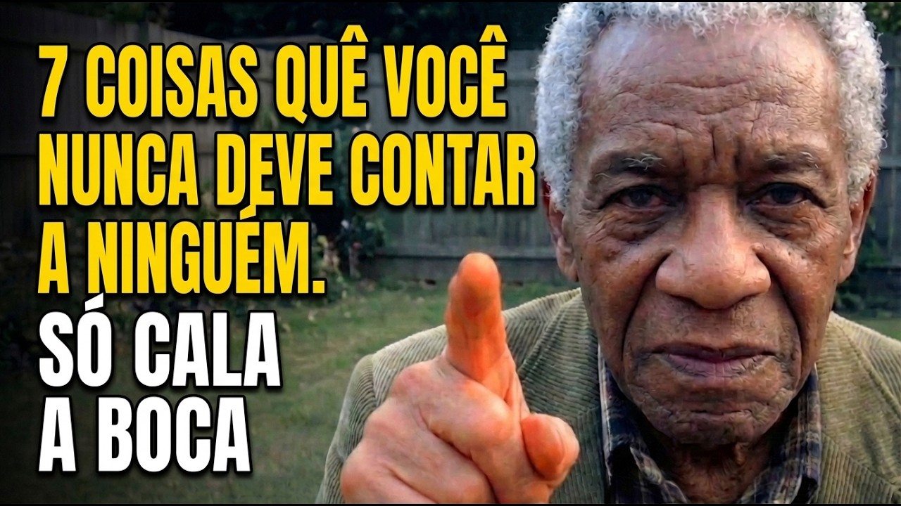 Tenho 84 Anos. As 7 Coisas Que Você NUNCA Deve Contar A NINGUÉM