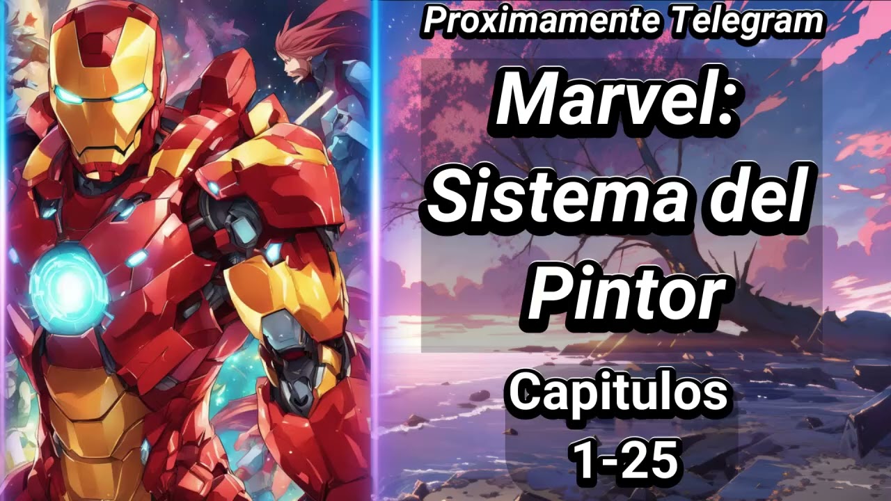 Marvel: Sistema del Pintor - Capítulos 1-25
